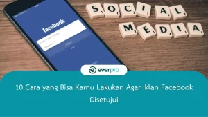 cara agar iklan facebook disetujui