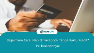 cara iklan di facebook tanpa kartu kredit
