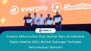 everpr meluncurkan dua layanan baru di IDM 2023