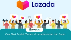 cara riset produk terlaris di lazada