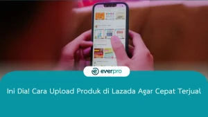 cara upload produk di lazada