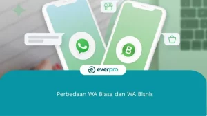 Perbedaan WA Biasa dan WA Bisnis