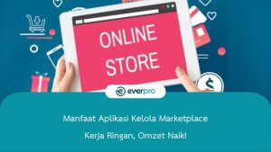 manfaat aplikasi kelola marketplace