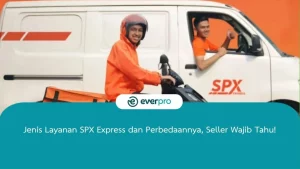 Jenis Layanan SPX Express